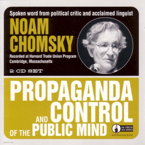 Propaganda And Control Of The Public Mind by Noam Chomsky