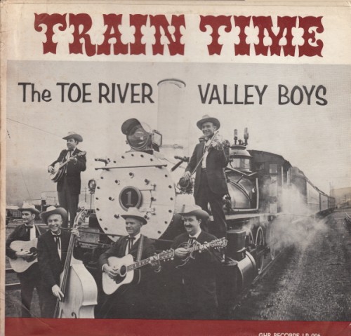 Train Time by The Toe River Valley Boys