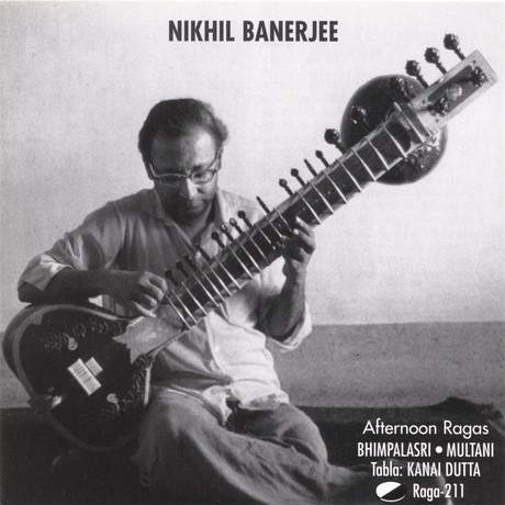Afternoon Ragas by Nikhil Banerjee