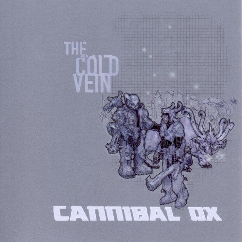 The Cold Vein by Cannibal Ox