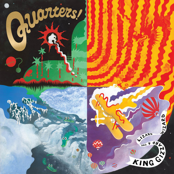 Quarters! by King Gizzard And The Lizard Wizard