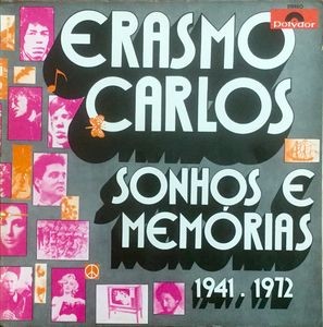 Sonhos E Memórias 1941 - 1972 by Erasmo Carlos
