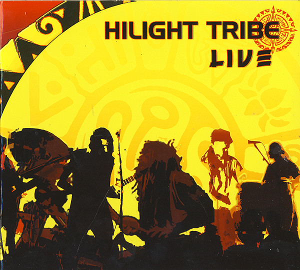 Live by Hilight Tribe