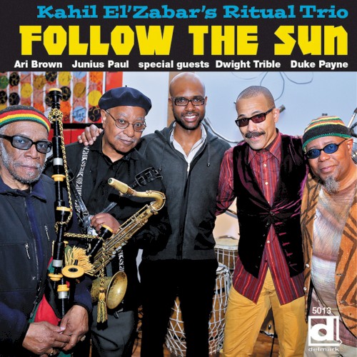 Follow The Sun by Kahil El'Zabar's Ritual Trio