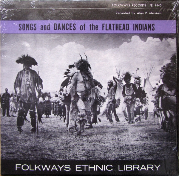 Songs And Dances Of The Flathead Indians by Flathead