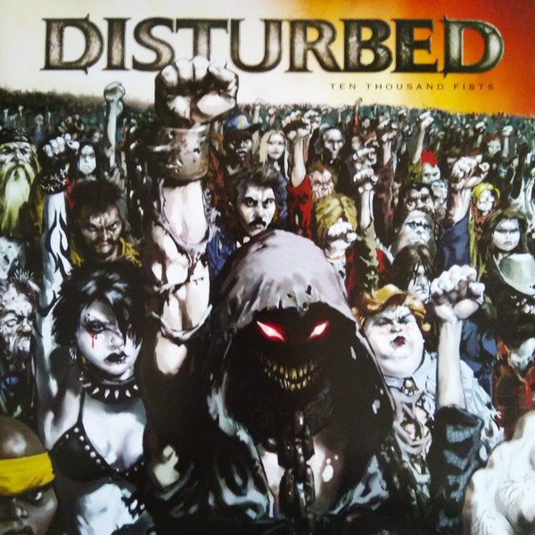 Ten Thousand Fists by Disturbed