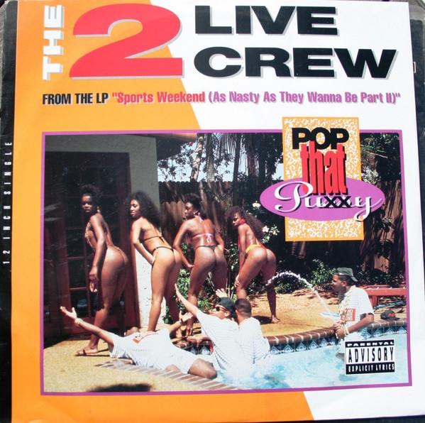 Pop That Pussy by The 2 Live Crew