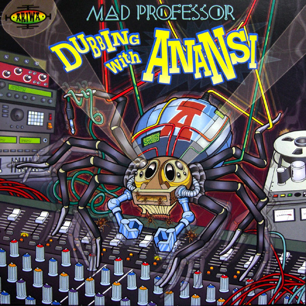 Dubbing With Anansi by Mad Professor