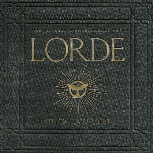 Yellow Flicker Beat by Lorde