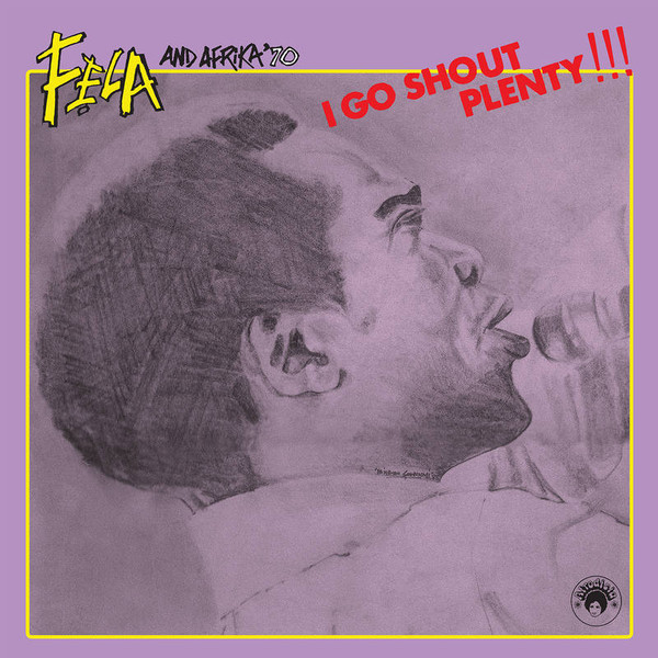 I Go Shout Plenty!!! by Fẹla, Afrika '70