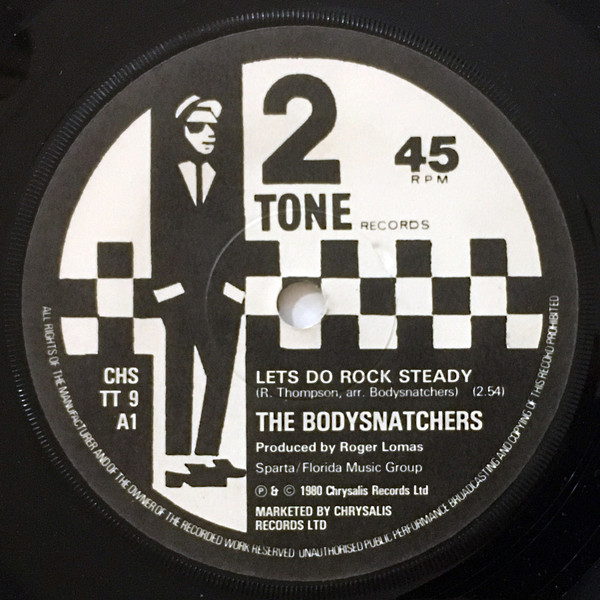 Let's Do Rock Steady / Ruder Than You by The Bodysnatchers