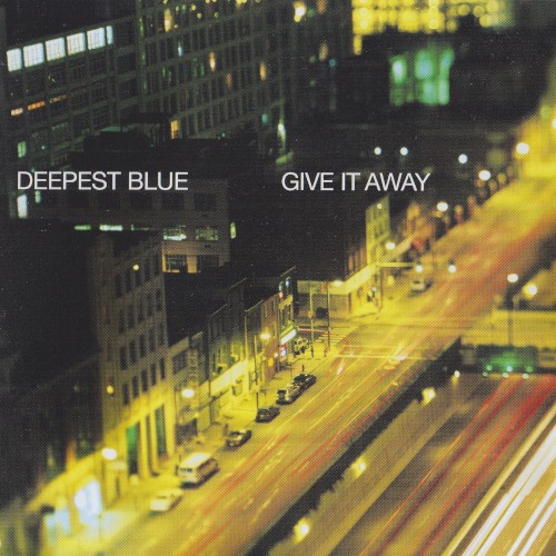 Give It Away by Deepest Blue