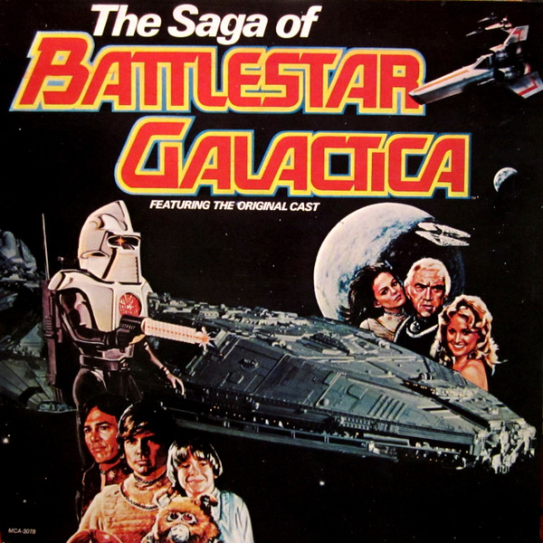 The Saga Of Battlestar Galactica Featuring The Original Cast by Various