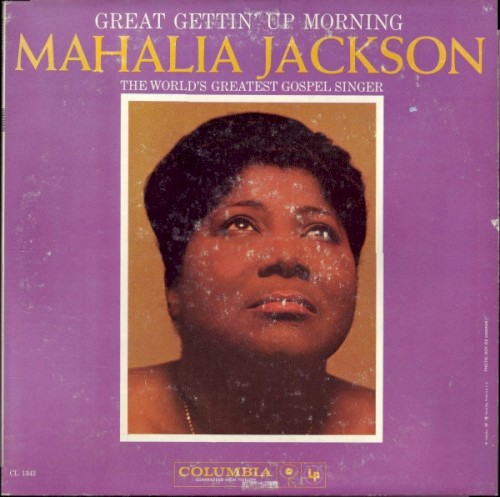Great Gettin' Up Morning by Mahalia Jackson