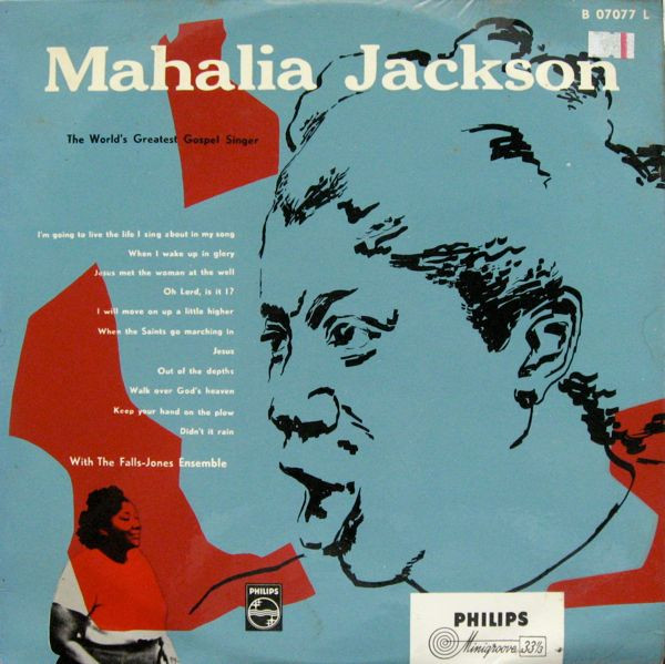 The World's Greatest Gospel Singer by Mahalia Jackson