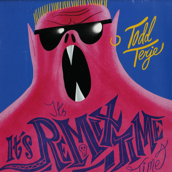 It's It's Remix Time Time by Todd Terje