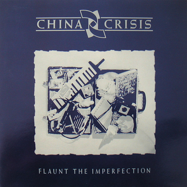 Flaunt The Imperfection by China Crisis