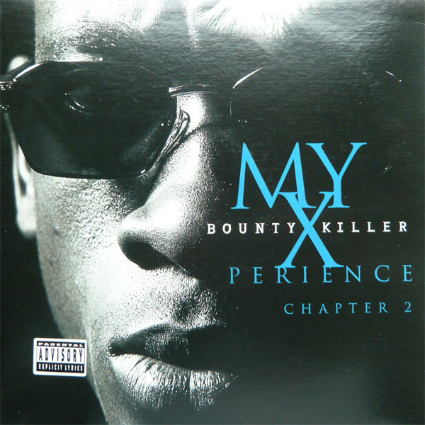 My Xperience by Bounty Killer