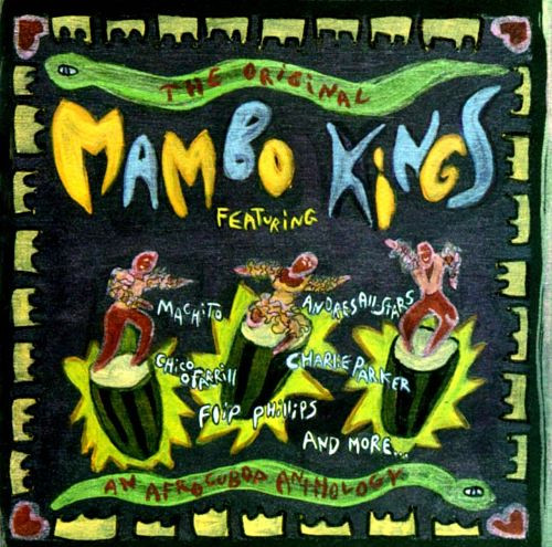 The Original Mambo Kings (An Afro Cubop Anthology) by Various
