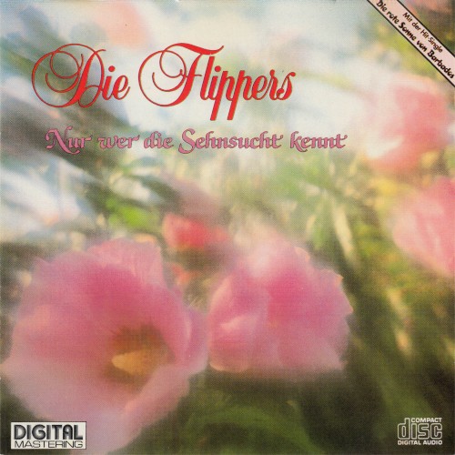 Nur Wer Die Sehnsucht Kennt by Die Flippers