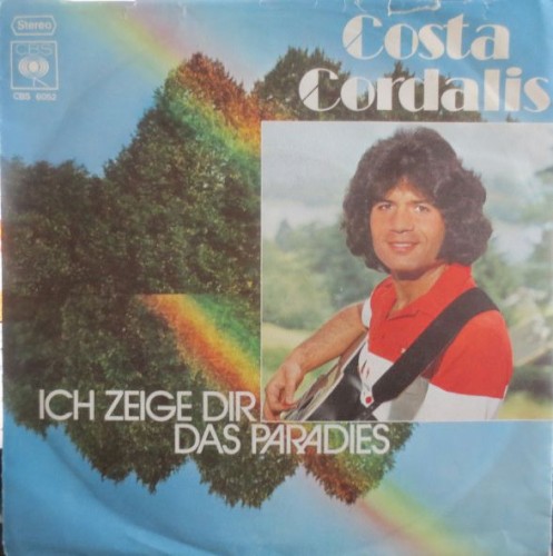 Ich Zeige Dir Das Paradies by Costa Cordalis