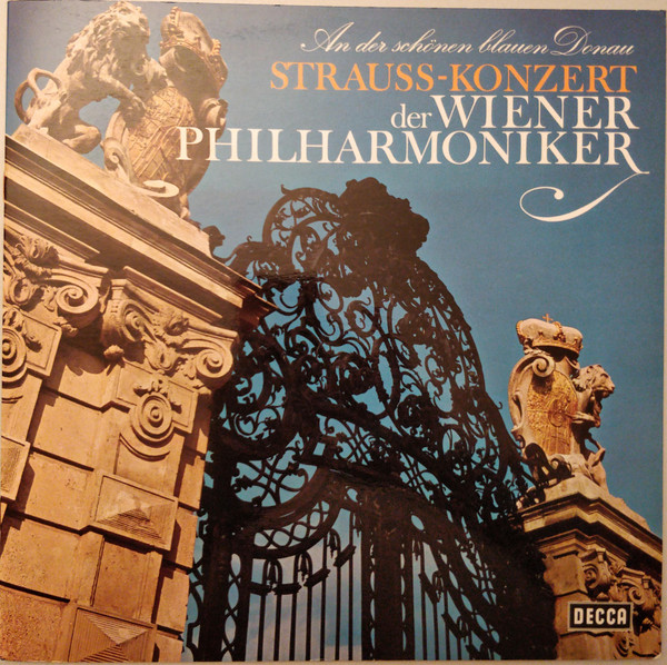 An Der Schönen Blauen Donau - Strauss-Konzert Der Wiener Philharmoniker by Johann Strauss Jr.