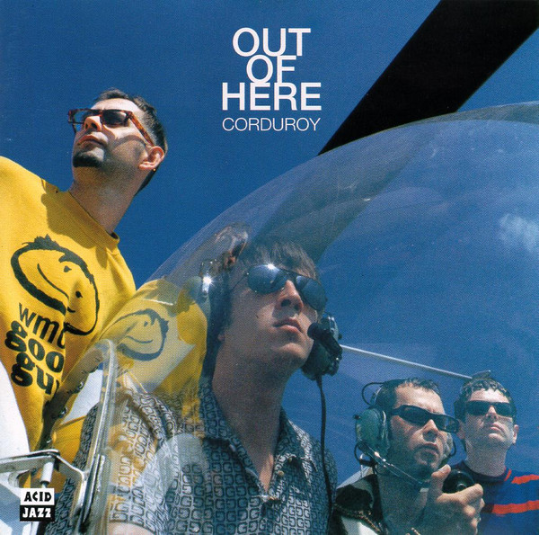 Out Of Here by Corduroy