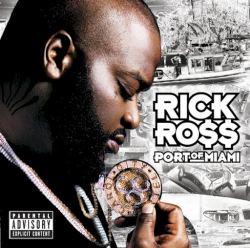 Port Of Miami by Rick Ross