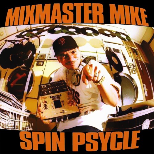 Spin Psycle by Mix Master Mike