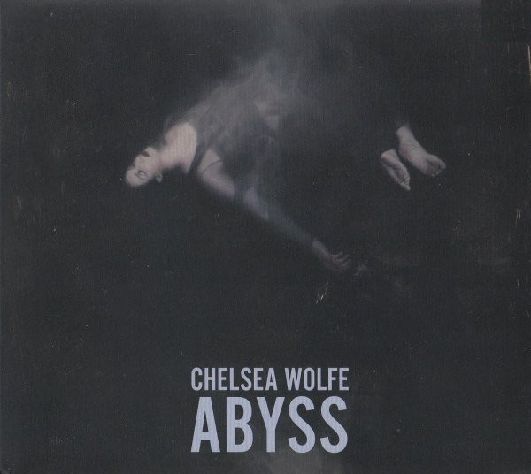 Abyss by Chelsea Wolfe