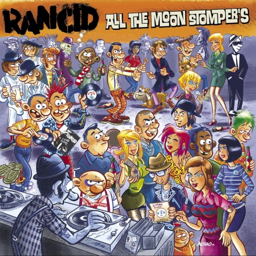 All The Moon Stomper's by Rancid