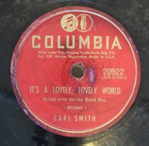 It's A Lovely, Lovely World / Are You Teasing Me by Carl Smith