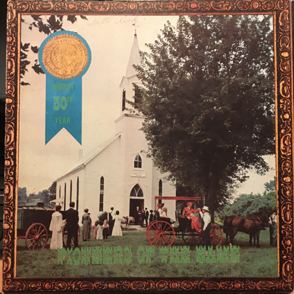 Pioneers Of The Name, A People... For His Name's Sake by Various