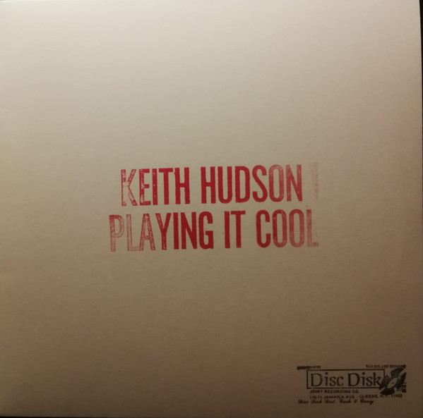 Playing It Cool &amp; Playing It Right by Keith Hudson