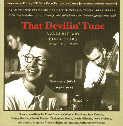 That Devilin' Tune - A Jazz History, Vol. 4 (1946-1951) by Various