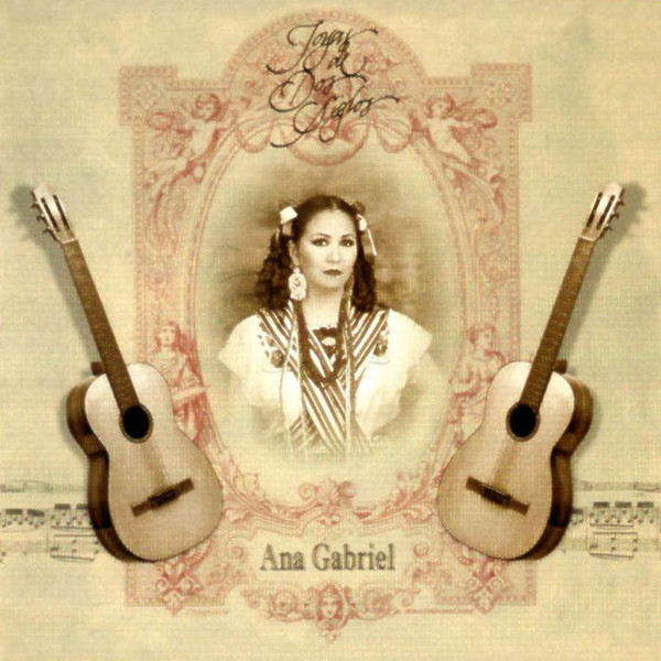 Joyas De Dos Siglos by Ana Gabriel