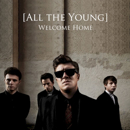 Welcome Home by All The Young