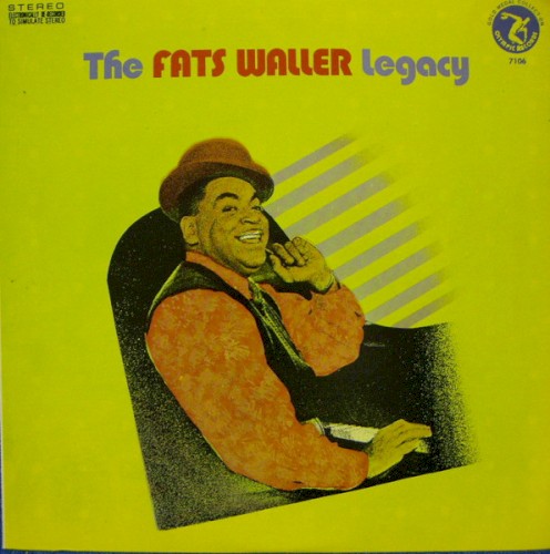 The Fats Waller Legacy by Fats Waller
