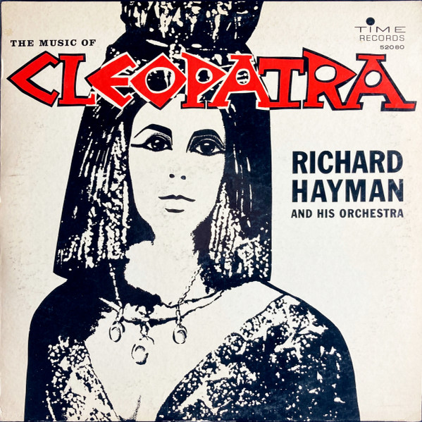 The Music Of Cleopatra by Richard Hayman And His Orchestra