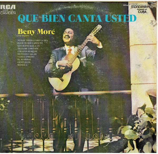 Que Bien Canta Usted by Beny Moré Y Su Orquesta