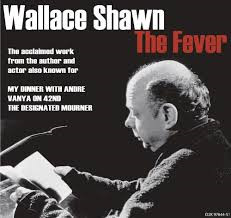 The Fever by Wallace Shawn