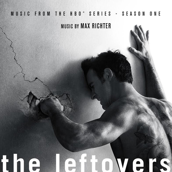 The Leftovers (Music From The HBO® Series - Season One) by Max Richter