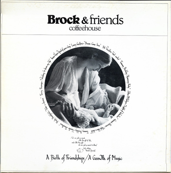 Brock & Friends Coffeehouse, A Birth Of Friendships/A Growth Of Music by Brock Tully