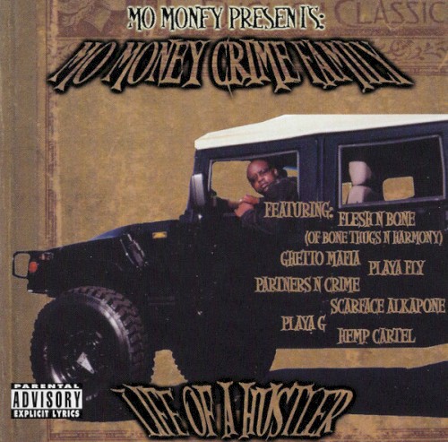 Life Of A Hustler by Mo Money Crime Family