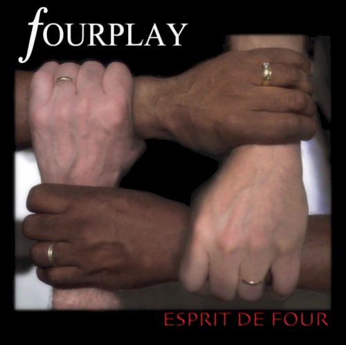 Esprit De Four by Fourplay