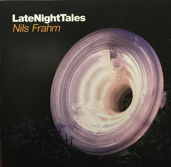 LateNightTales by Nils Frahm