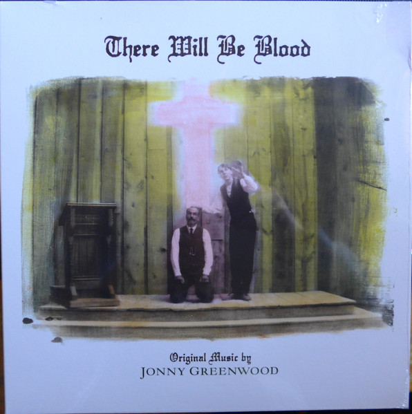 There Will Be Blood by Jonny Greenwood