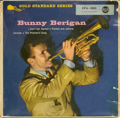 Bunny Berigan by Bunny Berigan