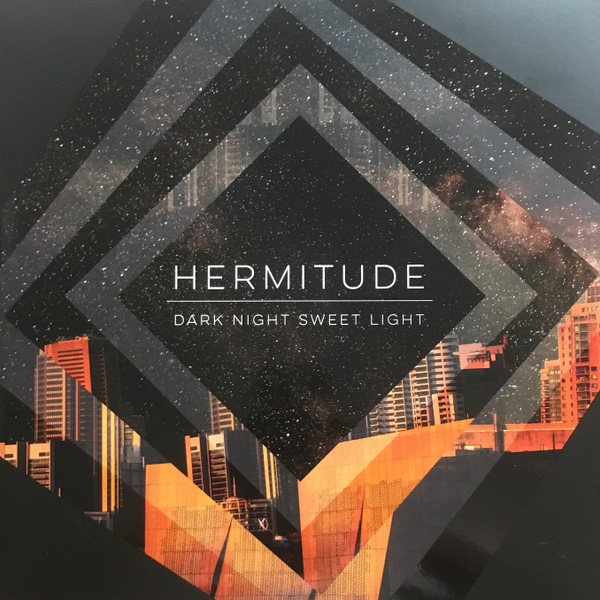 Dark Night Sweet Light by Hermitude