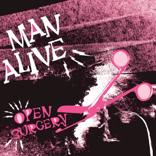 Open Surgery by Man Alive